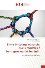 Entre bricolage et survie, quels modeles a l'entrepreneuriat feminin af Deffa Kane Néné Oumou