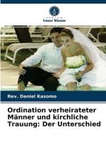 ORDINATION VERHEIRATETER M NNER UND KIRC af Rev. Daniel Kasomo