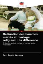 ORDINATION DES HOMMES MARI S ET MARIAGE af Rev. Daniel Kasomo