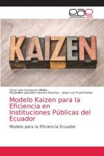 Modelo Kaizen para la Eficiencia en Instituciones Publicas del Ecuador af Puyol Cortez Jorge Luis Puyol Cortez