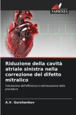 Riduzione della cavita atriale sinistra nella correzione del difetto mitralico af A V Gurshenkov
