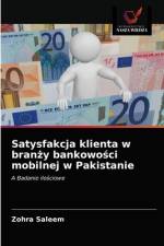 Satysfakcja klienta w bran¿y bankowo¿ci mobilnej w Pakistanie af Zohra Saleem