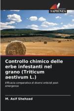 Controllo chimico delle erbe infestanti nel grano (Triticum aestivum L.) af M Asif Shehzad