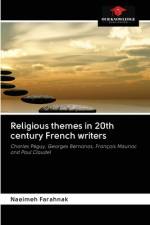Religious themes in 20th century French writers af Naeimeh Farahnak