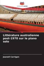 Littérature australienne post-1970 sur le piano solo af Jeanell Carrigan