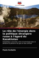 Le rôle de l'énergie dans la politique étrangère russe à l'égard du Kazakhstan af Paolo Sorbello