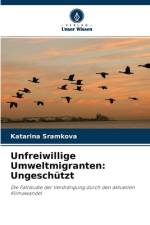 Unfreiwillige Umweltmigranten af Katarina Sramkova
