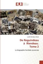 De Reguindeau à Riendeau. Tome 2 af Lucille Riendeau-Houle