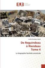 De Reguindeau à Riendeau Tome 4 af Lucille Riendeau-Houle