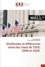 Similitudes et differences entre les crises de 1929, 2008 et 2020. af Faris Denguir