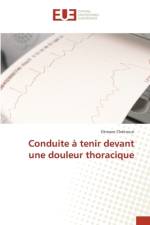 Conduite a tenir devant une douleur thoracique af Otmane Chekroun