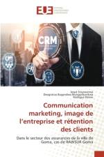 Communication marketing, image de l'entreprise et retention des clients af Josué Sivunavirwa
