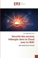 Sécurité des services hébergés dans le Cloud avec Le WAF af Justin Agenorwoth Acira