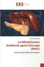 La Réhabilitation Améliorée après Chirurgie (RAAC) af Youcef Khenchoul