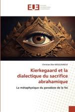 Kierkegaard et la dialectique du sacrifice abrahamique af Christian Dior Mouloungui
