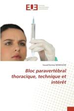 Bloc paravertébral thoracique, technique et intérêt af Souad Karima Nemouche