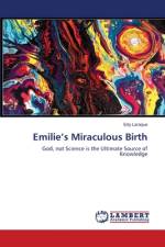 Emilie¿s Miraculous Birth af Edy Laraque