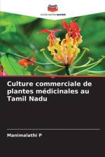 Culture commerciale de plantes médicinales au Tamil Nadu af Manimalathi P