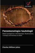 Fenomenologia tautologii af Charles William Johns