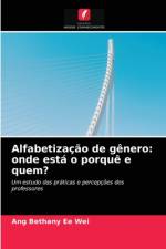Alfabetização de gênero: onde está o porquê e quem? af Ang Bethany Ee Wei