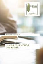 Fin d'Un Monde d'Impunite af Mamavi Sylvain Attiglah