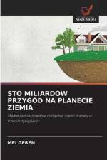 Sto Miliardow Przygod Na Planecie Ziemia af Mei Geren