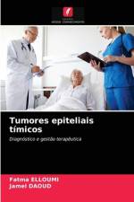 Tumores epiteliais timicos af Jamel Daoud