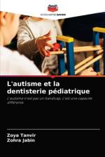 L'autisme et la dentisterie pediatrique af Zohra Jabin