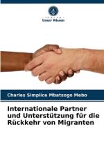Internationale Partner und Unterstutzung fur die Ruckkehr von Migranten af Charles Simplice Mbatsogo Mebo
