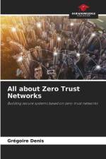 All about Zero Trust Networks af Grégoire Denis