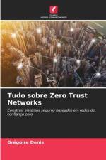 Tudo sobre Zero Trust Networks af Grégoire Denis