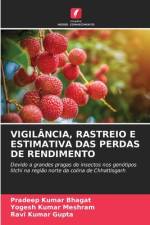Vigilancia, Rastreio E Estimativa Das Perdas de Rendimento af Yogesh Kumar Meshram