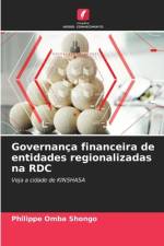 Governanca financeira de entidades regionalizadas na RDC af Philippe Omba Shongo