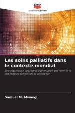 Les soins palliatifs dans le contexte mondial af Samuel M Mwangi