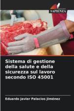 Sistema di gestione della salute e della sicurezza sul lavoro secondo ISO 45001 af Eduardo Javier Palacios Jimenez