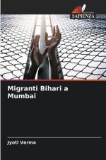 Migranti Bihari a Mumbai af Jyoti Verma