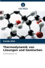 Thermodynamik von Loesungen und Gemischen af Farida Allal