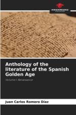 Anthology of the literature of the Spanish Golden Age af Juan Carlos Romero Díaz