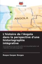 L'histoire de l'Angola dans la perspective d'une historiographie integrative af Roque Gaspar Borges