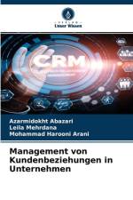 Management von Kundenbeziehungen in Unternehmen af Azarmidokht Abazari