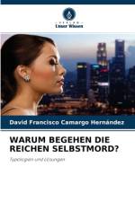 Warum Begehen Die Reichen Selbstmord? af David Francisco Camargo Hernández