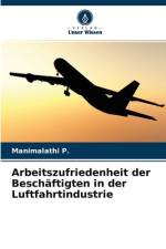 Arbeitszufriedenheit der Beschaftigten in der Luftfahrtindustrie af Manimalathi P