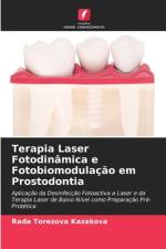 Terapia Laser Fotodinamica e Fotobiomodulacao em Prostodontia af Rada Torezova Kazakova