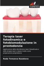 Terapia laser fotodinamica e fotobiomodulazione in prostodonzia af Rada Torezova Kazakova
