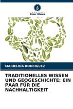 Traditionelles Wissen Und Geogeschichte af Marielida Rodriguez