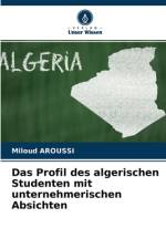 Profil des algerischen Studenten mit unternehmerischen Absichten af Miloud Aroussi