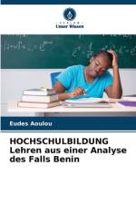 HOCHSCHULBILDUNG Lehren aus einer Analyse des Falls Benin af Eudes Aoulou