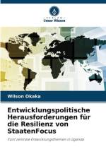 Entwicklungspolitische Herausforderungen für die Resilienz von StaatenFocus af Wilson Okaka