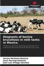 Diagnosis of bovine brucellosis in milk tanks in Mexico. af Aurora Martinez-Romero