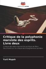 Critique de la polyphonie marxiste des esprits. Livre deux af Yurii Mupsh